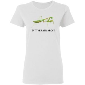 Eat The Patriarchy shirt