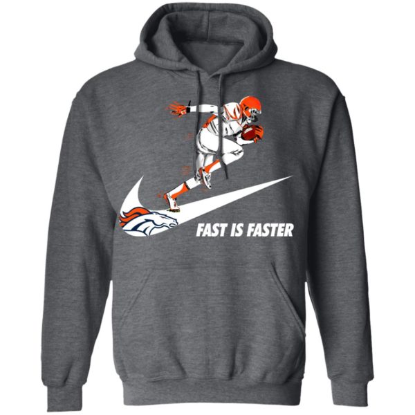Fast Is Faster Strong Denver Broncos Nike Shirt, Hoodie