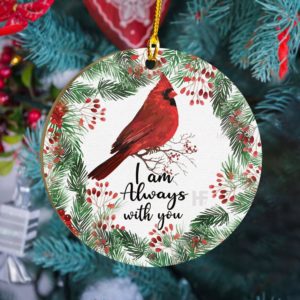 I Am Always With You Cardinal Christmas Ornament