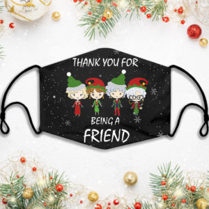 Thank You For Being A Friend Golden Christmas Face Mask