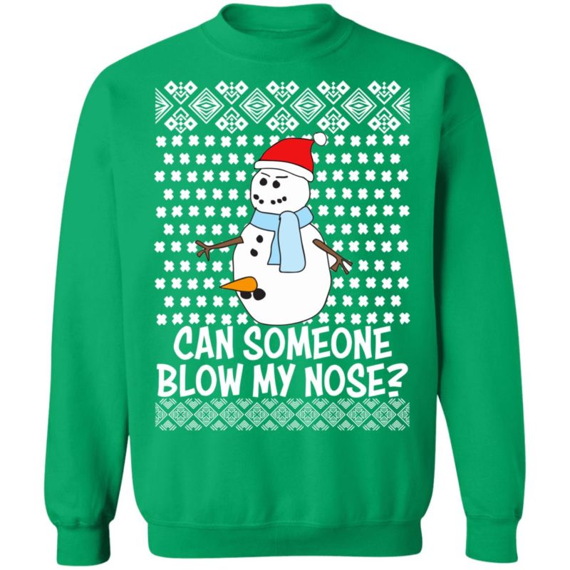 Can Someone Blow My Nose Rude Snowman Offensive Adult Humour Ugly Christmas Sweater