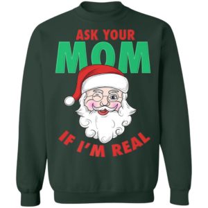 Ask Your Mom Santa Funny Naughty Ugly Christmas Sweater
