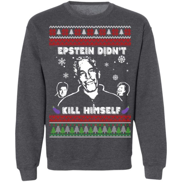 Epstein Didnt Kill Himself Ugly Christmas Sweater Hoodie