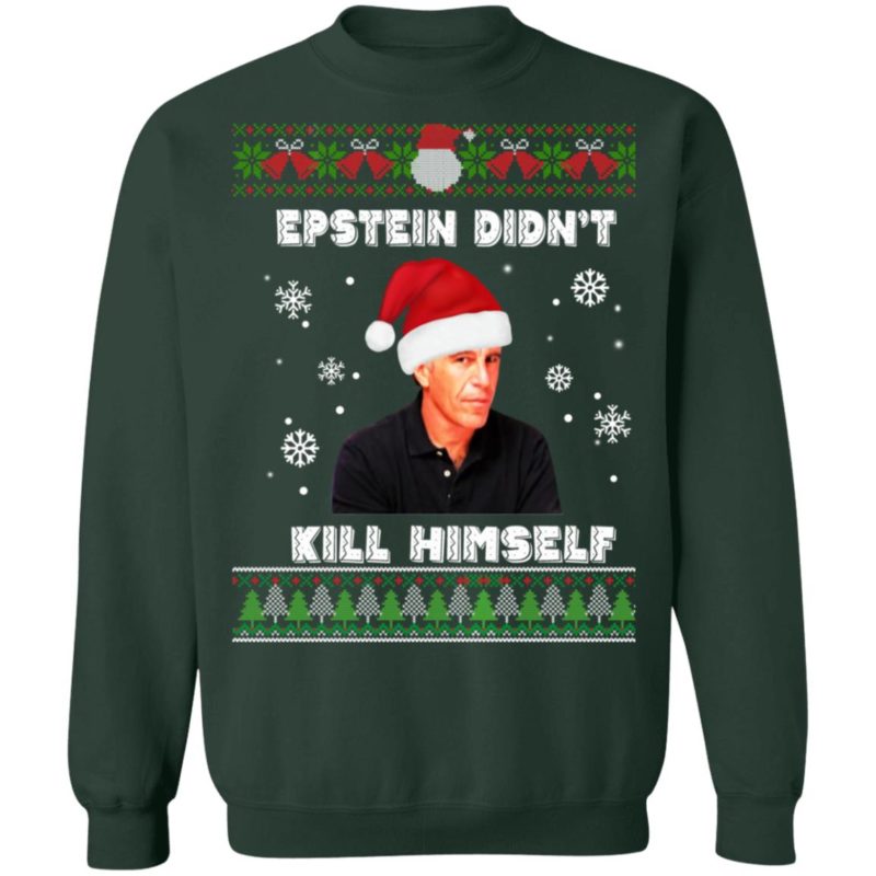 Epstein Didnt Kill Himself Ugly Christmas Sweater, Long Sleeve