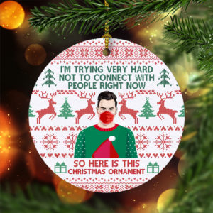 I?m Trying Very Hard Not To Connect People David Rose 2020 Schitts Creek Christmas Tree Decoration Ornament