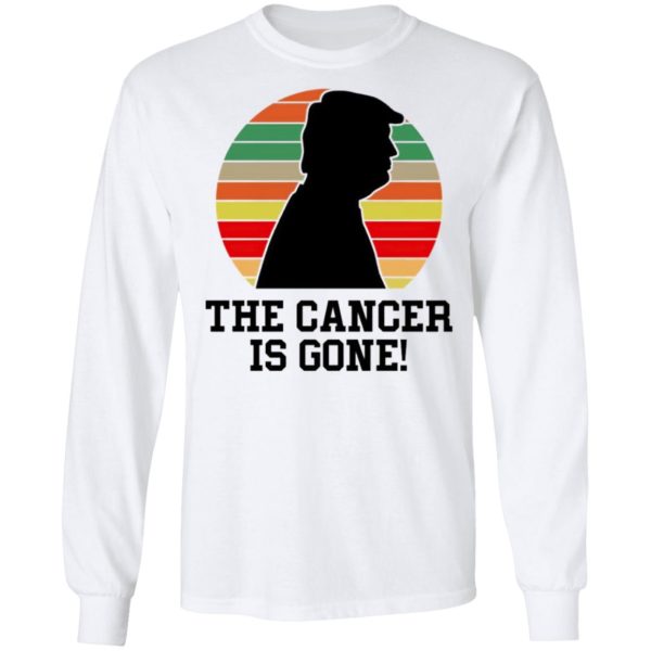 Trump the cancer is gone shirt