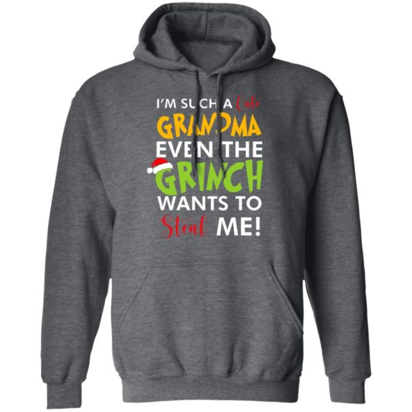 I’m such a cute grandma even the grinch wants to steal me Christmas sweatshirt, LS