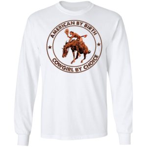 American By Birthday Cowgirl By Choice Horse Shirt