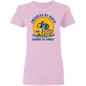 American By Birthday Cowboy By Choice Horse Shirt