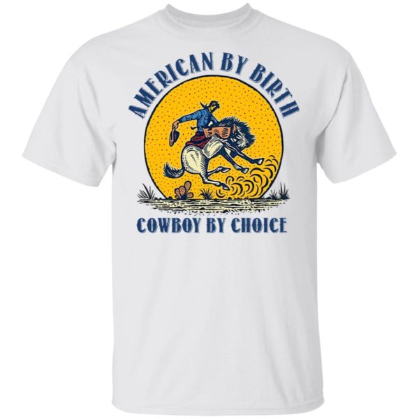 American By Birthday Cowboy By Choice Horse Shirt