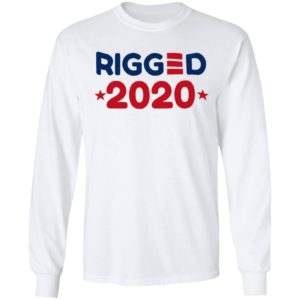 Rigged 2020 Shirt, Hoodie