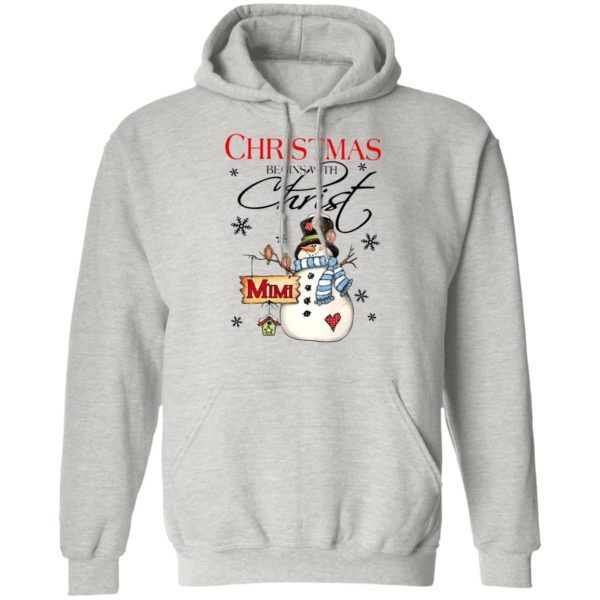 Snowman Mimi Christmas Begins With Christ Christmas Sweatshirt