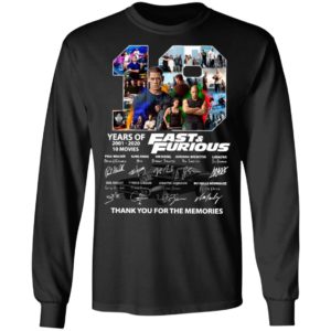19 Years Of Fast And Furious 2001 2020 10 Movies Thank You For The Memories Signatures Shirt