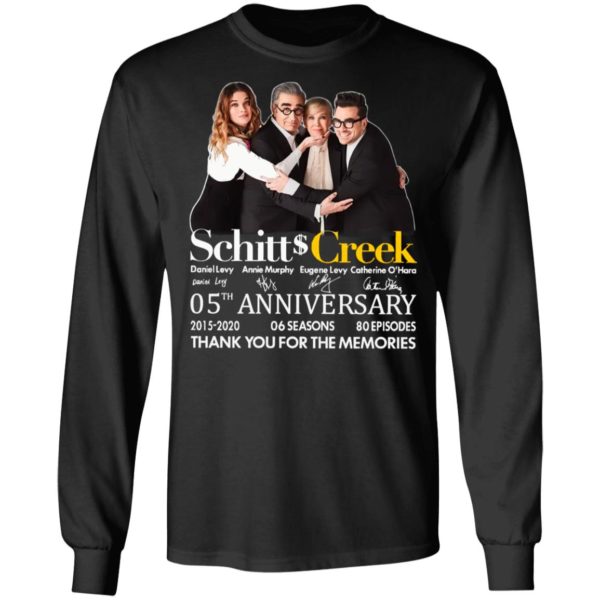 Schitt Creek 05 Anniversary 2015 2020 06 Seasons 80 Episodes Thank You For The Memories Signatures Shirt