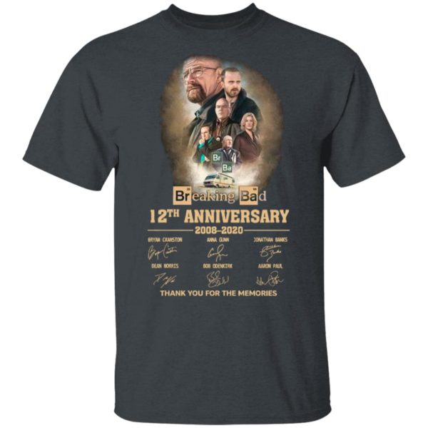 Breaking Bad 12th Anniversary 2008 2020 Thank You For The Memories Signatures Shirt