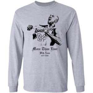Kobe Bryant More Than Ever With Love 1978 2020 Shirt