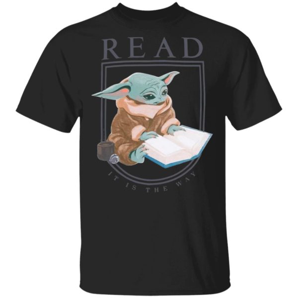 Baby Yoda Read It Is The Way Shirt, Hoodie, Long Sleeve, Hoodie