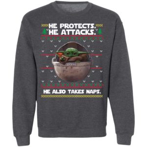 Baby Yoda He protects he also takes naps Christmas Sweatster