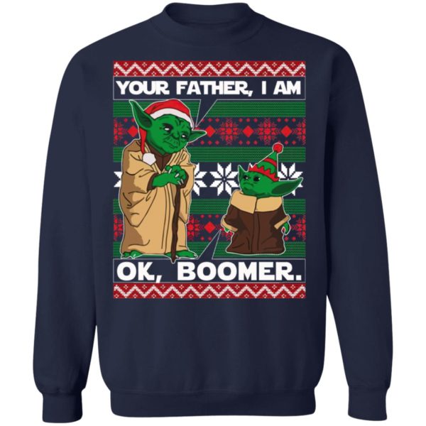 Baby Yoda Your Father I Am Ok Boomer Ugly Christmas sweater