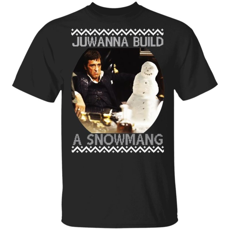 Scarface Juwanna Build A Snowman Ugly Christmas sweater