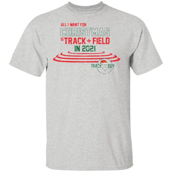 All I want for Christmas track field in 2021 Track Guy Christmas sweatshirt