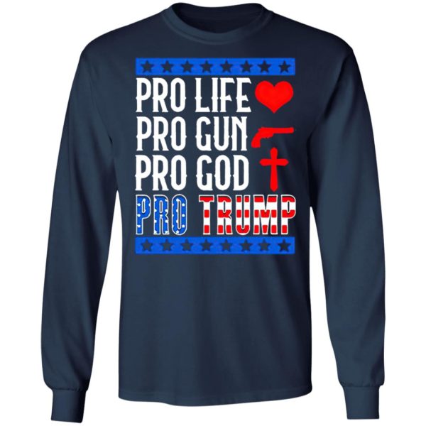 Pro Life Gun God Trump 2020 Election Campaign Shirt, Long Sleee