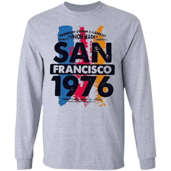 Union Made San Francisco 1976 Shirt, Ladies Tee