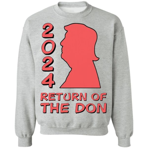 Trump 2024 Return Of The Don shirt