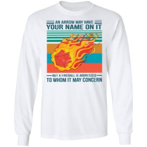 An Arrow May Have Your Name On It To Whom It May Concern Vintage Shirt