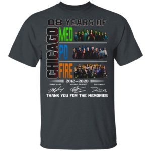 8 Year Chicago Med Fire PD signature thank you for the memories shirt