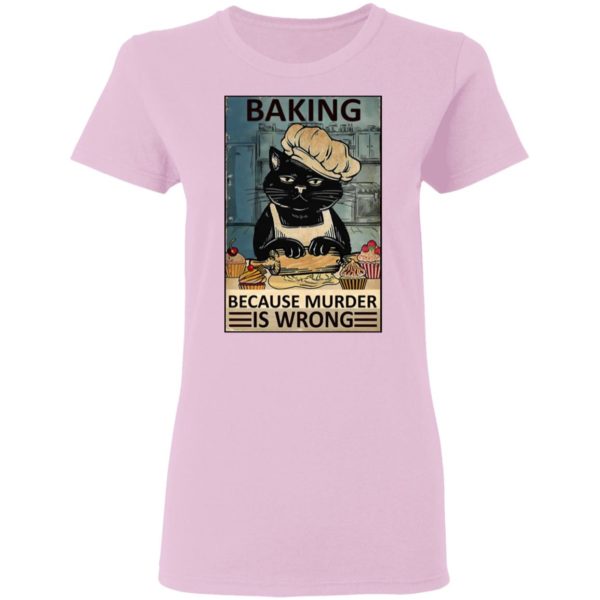 Baking Because Murder Is Wrong Black Cat Vintage Shirt