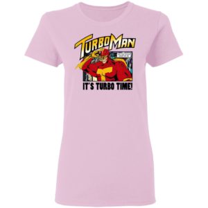 It’s Turbo time Turbo Man shirt, Hoodie, Long Sleeve, Hoodie