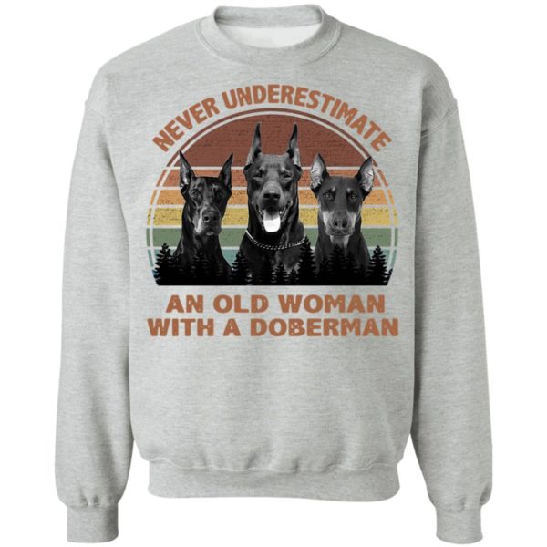 Never underestimate an old woman with a Doberman Vintage shirt