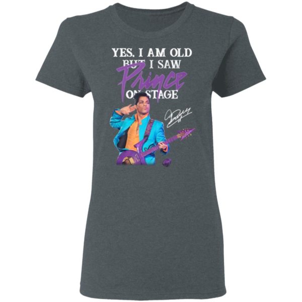 Yes I Am Old But I Saw Prince On Stage Signature Shirt