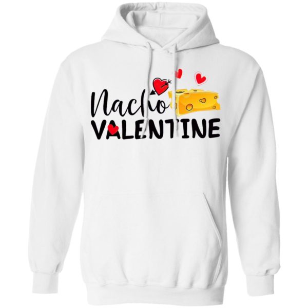 Nacho Valentine Valentine’s Day Mexican Food Lovers shirt, Ladies Tee