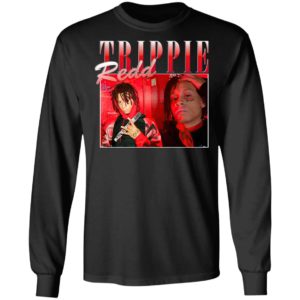 Trippie Redd T-Shirt, Long Sleeve, Hoodie