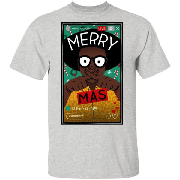 Bobthedragqueen Merry Xmas Shirt