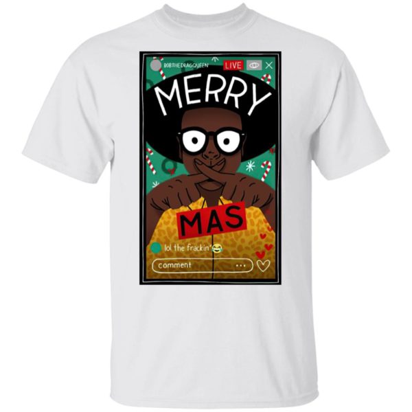 Bobthedragqueen Merry Xmas Shirt