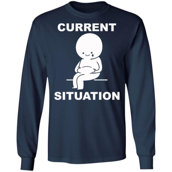 Current Situation Fat shirt, Long Sleeve, Hoodie
