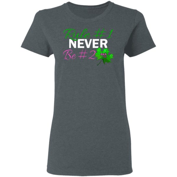 First Rule Never Be Second Aka Sorority Sister 1908 Women Right Shirt, Ladies Tee