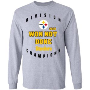Division 2020 Won Not Done Pittsburgh Steelers Champions Shirt