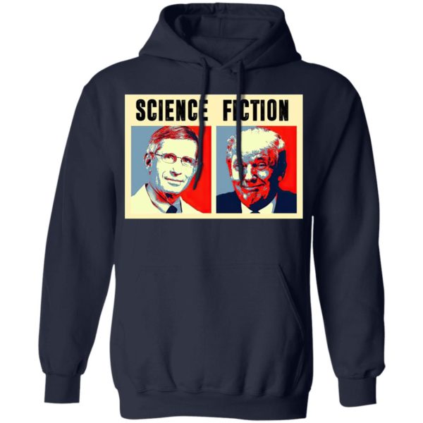 Science Fiction Dr Fauci Shirt, Long Sleeve, Hoodie