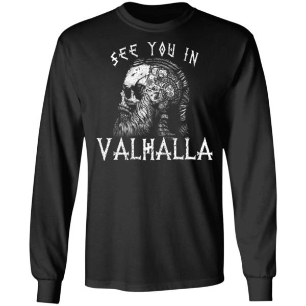 See You In Valhalla Norsemen Warrior Norway Norse Mythology Skull Vikings Shirt