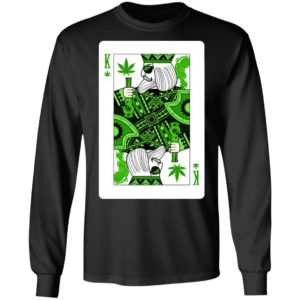 King Of Weed Playing Card Marijuana Pot Smoker Stoner Pot Weed King Shirt