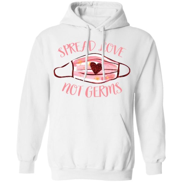 Spread Love Not Germs face mask shirt