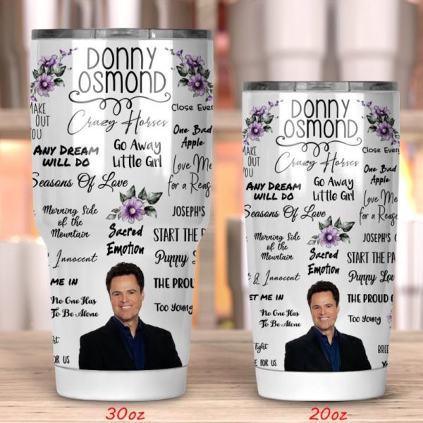 Donny Osmond Tumbler 20oz 30oz