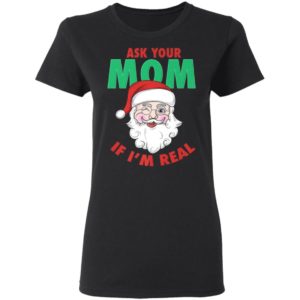 Ask Your Mom Santa Funny Naughty Ugly Christmas Sweater
