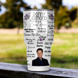 Donny Osmond Tumbler 20oz 30oz