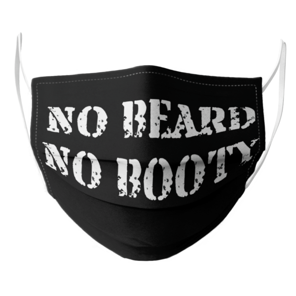 No Beard No Booty face mask