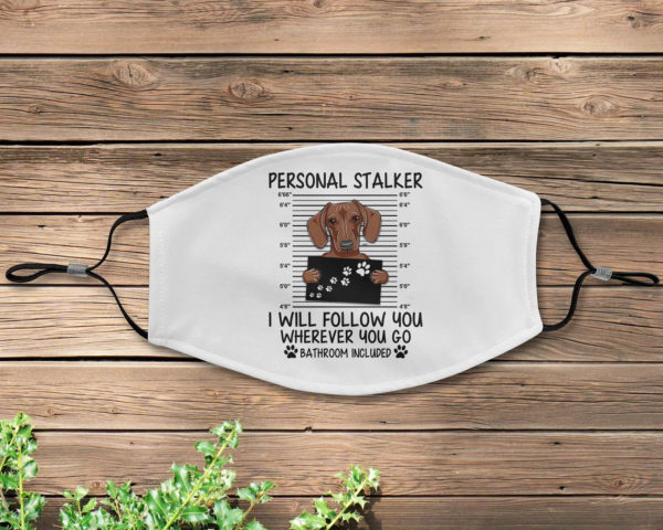 Personal Stalker Dachshund Face Mask Cover